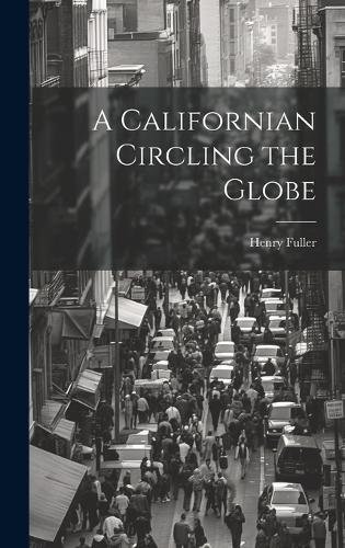 A Californian Circling the Globe
