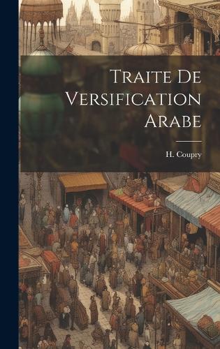 Traite de Versification Arabe