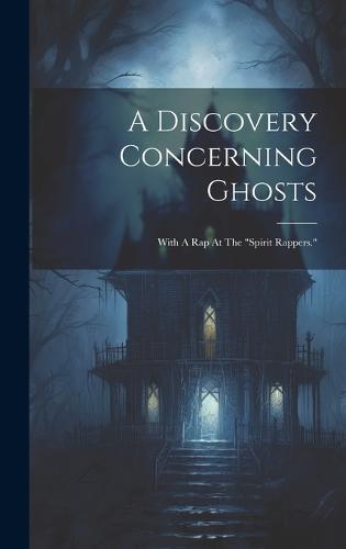 A Discovery Concerning Ghosts