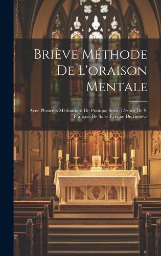 Briève Méthode De L'oraison Mentale