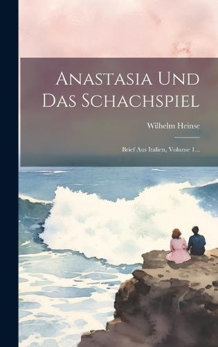 Anastasia Und Das Schachspiel