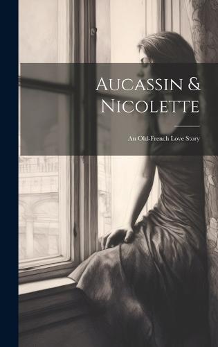 Aucassin & Nicolette