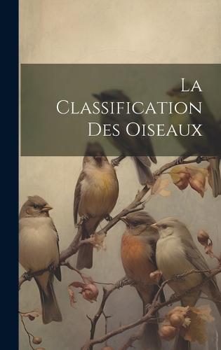 La Classification Des Oiseaux