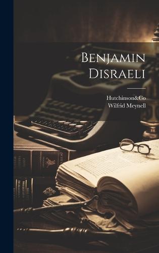 Benjamin Disraeli