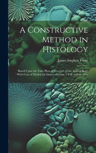 A Constructive Method in Histology