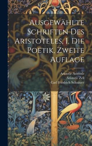Ausgewählte Schriften des Aristoteles, I. Die Poetik, Zweite Auflage