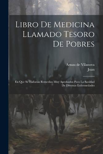 Libro De Medicina Llamado Tesoro De Pobres