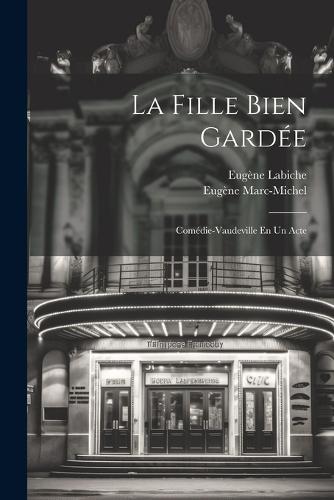 La Fille Bien Gardée