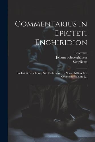 Commentarius In Epicteti Enchiridion