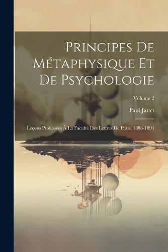 Principes De Métaphysique Et De Psychologie