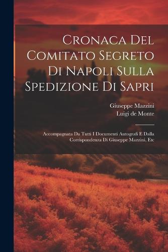 Cronaca Del Comitato Segreto Di Napoli Sulla Spedizione Di Sapri