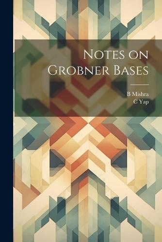 Notes on Grobner Bases