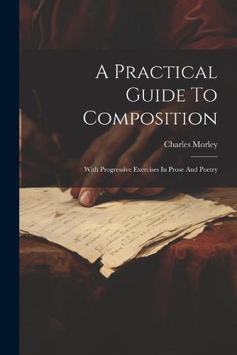 A Practical Guide To Composition