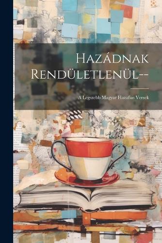 Hazádnak Rendületlenül--
