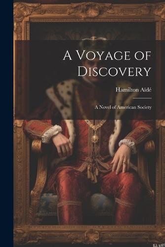 A Voyage of Discovery