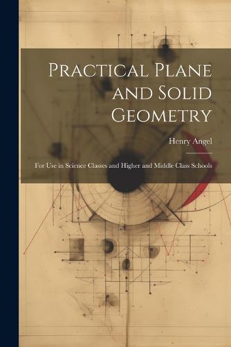 Practical Plane and Solid Geometry