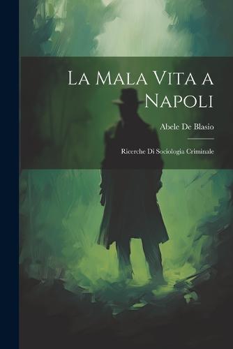 La Mala Vita a Napoli