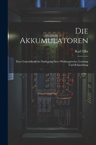 Die Akkumulatoren