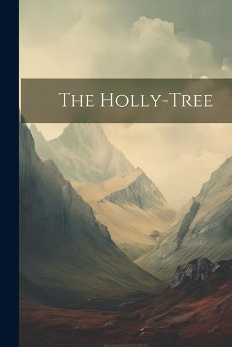 The Holly-Tree