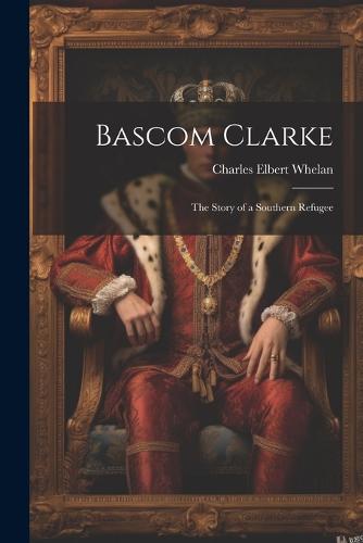 Bascom Clarke