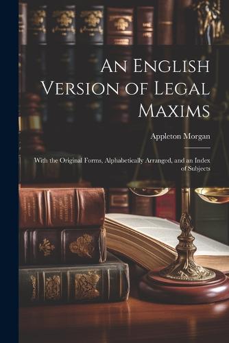 An English Version of Legal Maxims