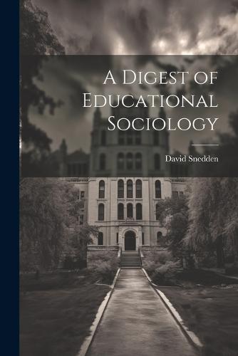 A Digest of Educational Sociology