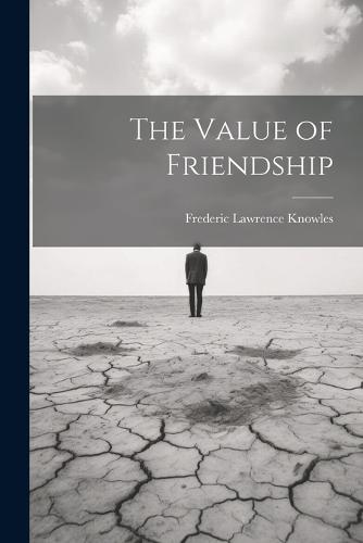 The Value of Friendship