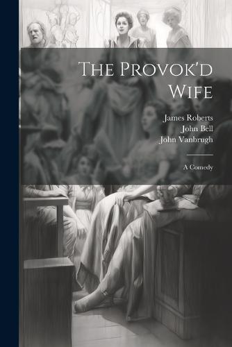 The Provok'd Wife