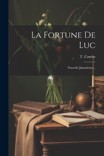 La Fortune De Luc