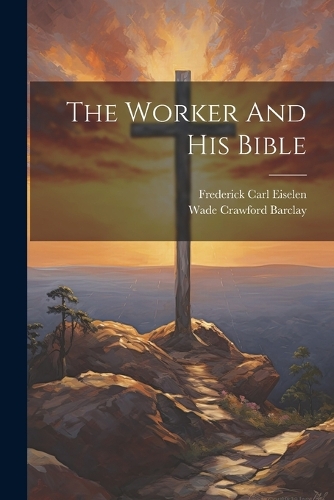 The Worker And His Bible
