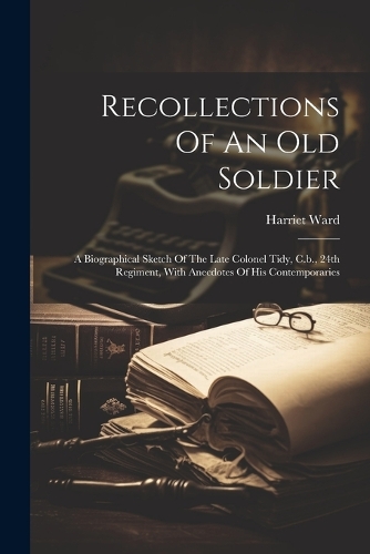 Recollections Of An Old Soldier