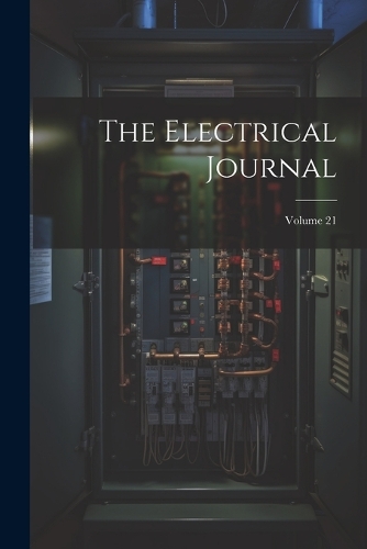 The Electrical Journal; Volume 21