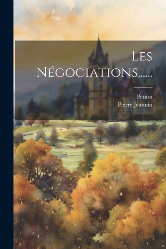 Les Négociations......