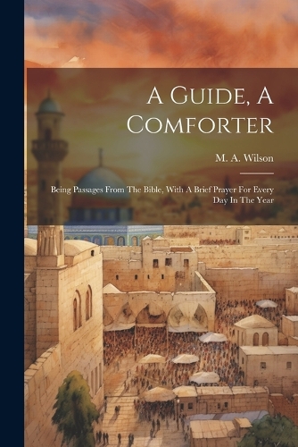 A Guide, A Comforter
