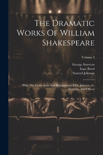 The Dramatic Works Of William Shakespeare