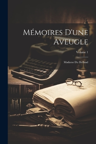 Mémoires D'une Aveugle