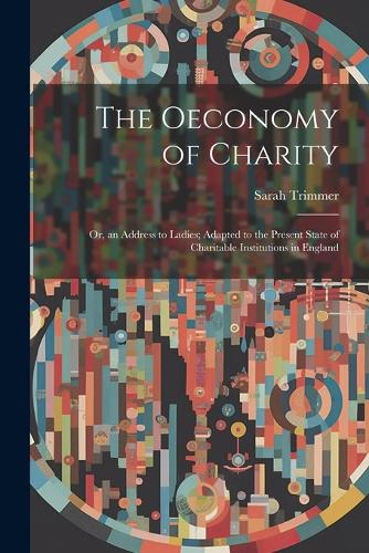 The Oeconomy of Charity
