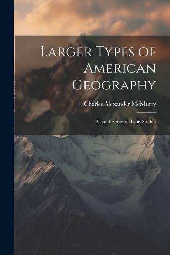 Larger Types of American Geography
