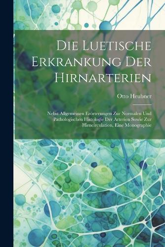 Die Luetische Erkrankung Der Hirnarterien