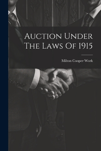 Auction Under The Laws Of 1915