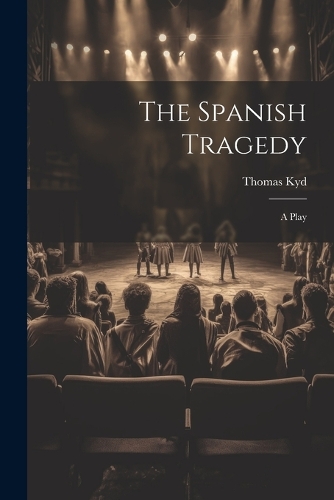 The Spanish Tragedy