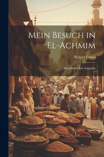 Mein Besuch in El-Achmim