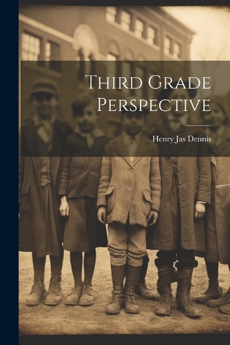 Third Grade Perspective