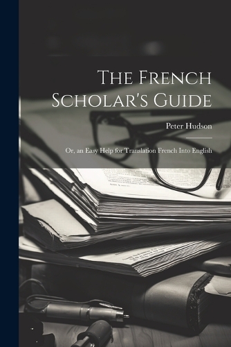 The French Scholar's Guide