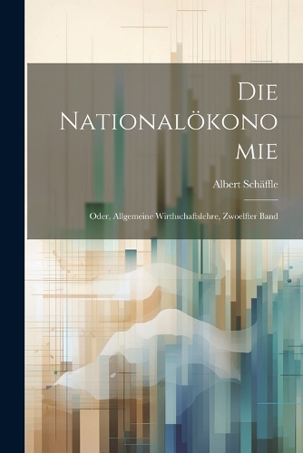 Die Nationalökonomie