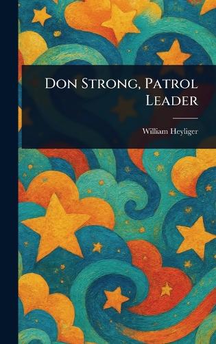Don Strong, Patrol Leader