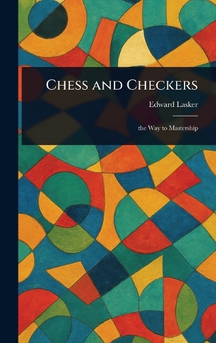 Chess and Checkers