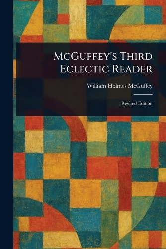 McGuffey's Third Eclectic Reader