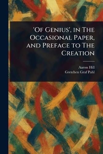 'Of Genius', in The Occasional Paper, and Preface to The Creation