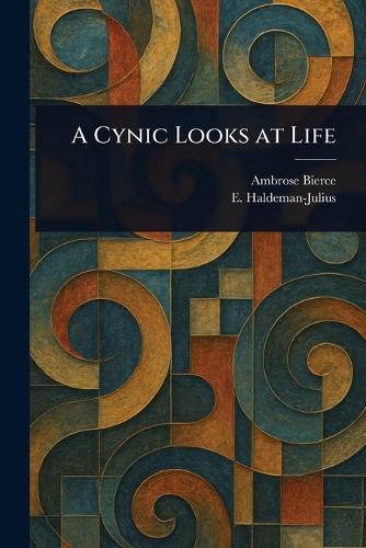 A Cynic Looks at Life